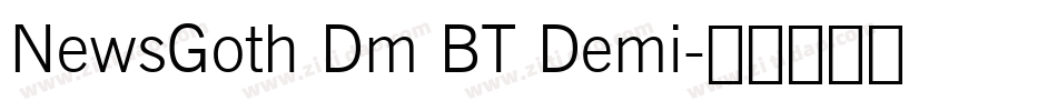 NewsGoth Dm BT Demi字体转换